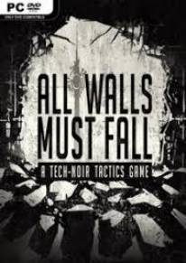 All Walls Must Fall