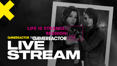 Life is Strange: Reunion - إعادة بث مباشر